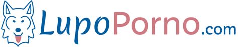 porno luoo|Video Porno Gratis – LupoPorno.com